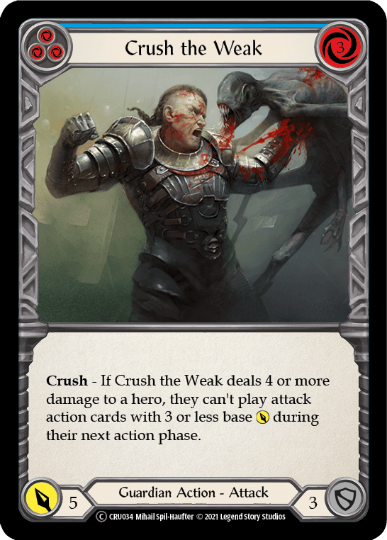 Crush the Weak